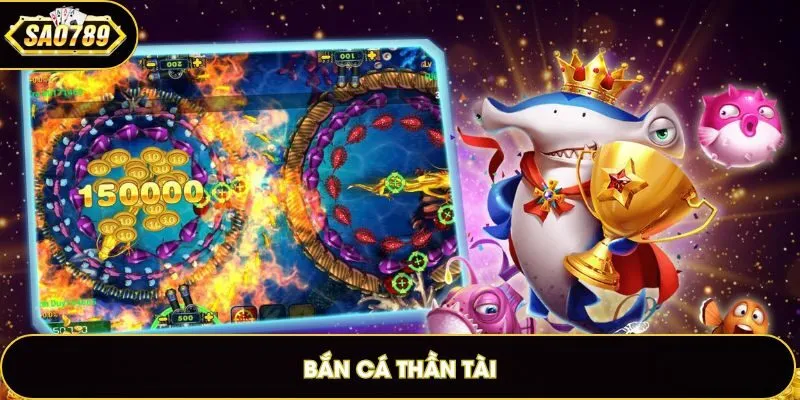 Bắn cá Thần Tài