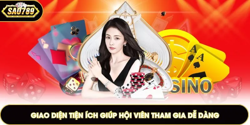 Giao diện tiện ích giúp hội viên tham gia dễ dàng